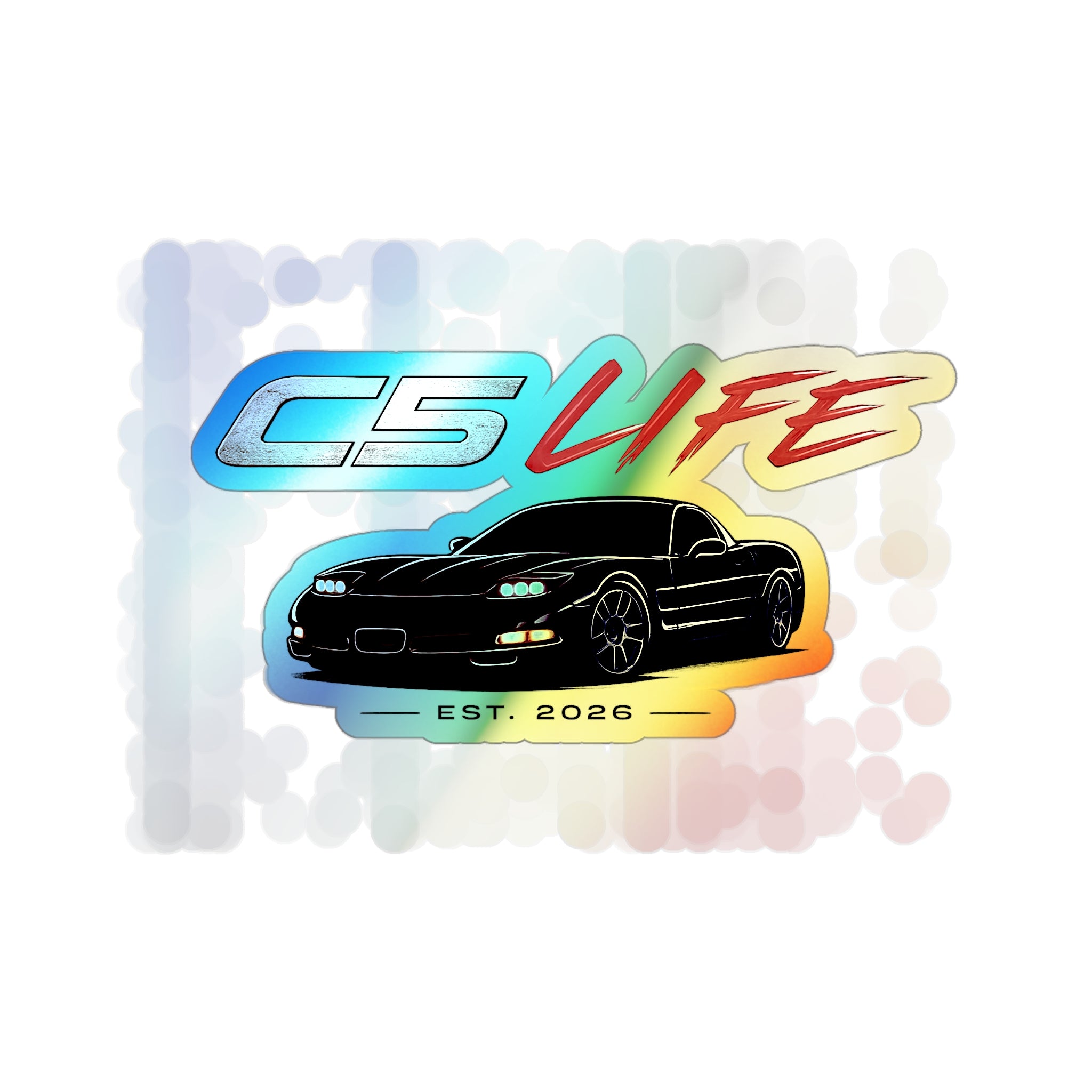 HOLOGRAPHIC C5 LIFE STICKER